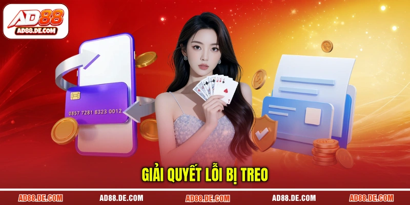 Giải quyết lỗi bị treo